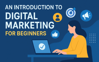 An Introduction to Digital Marketing for Beginners